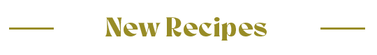 New Recipes